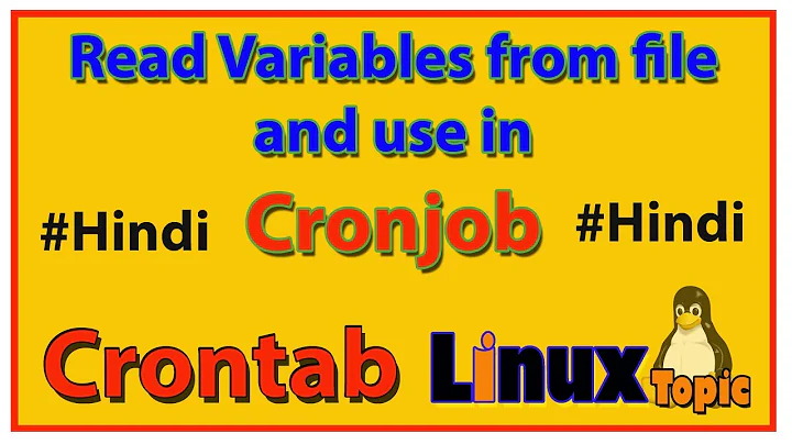 How to read variable from file and use in cronjob Hindi | use variable in crontab | cronjob