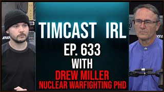 Timcast IRL - Russia MISSILE STRIKES German Embassy, Trump Warns WW3 Is Coming, AGAIN w\/Drew Miller