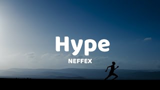 NEFFEX - Hype [ Lyrics Video ]