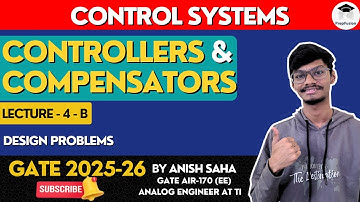Design Problems on Controllers & Compensators || Control Systems || GATE 2025 || PrepFusion