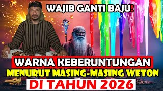 EKSKLUSIF! WARNA KEBERUNTUNGAN MENURUT WETON DITAHUN BARU 2026