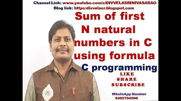 Sum of first n natural numbers in C || C Program to Find the Sum of First N Natural Numbers ||