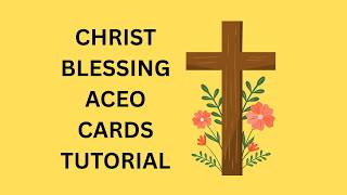How To Make Christ Blessing ACEO Cards