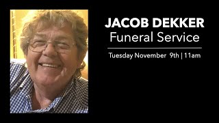 Jacob Dekker Funeral Service | Live Stream | 11-9-21 | 11am (Stream starts at 10:30am)