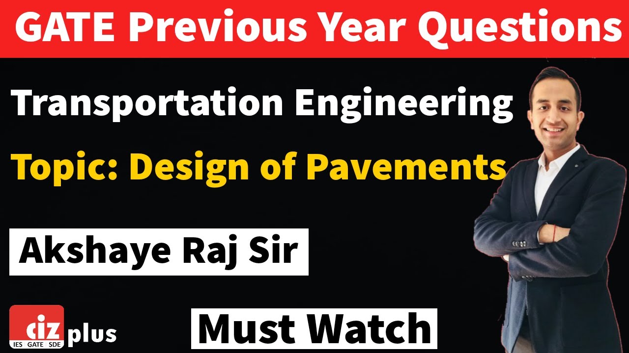 Transportation Engineering GATE Previous Year Questions (Lec 1) | Design of Pavements