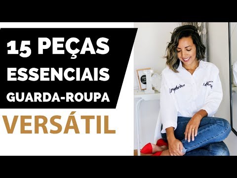 15 PEÇAS ESSENCIAIS DO GUARDA ROUPA FEMININO CONSULTORIA DE IMAGEM CÁ CAVALCANTE