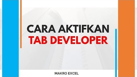 VBA01 Mengaktifkan Menu Developer pada Office 2010