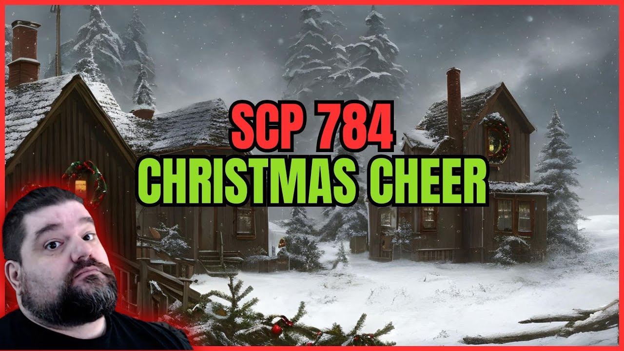 Reacting to SCP 784 - Christmas Cheer