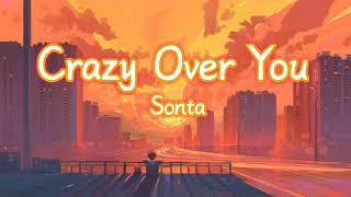 Sonta - Crazy Over You (Tiktok Remix-Sped up) [Lyrics] _ i go crazy over you boy_Full-HD