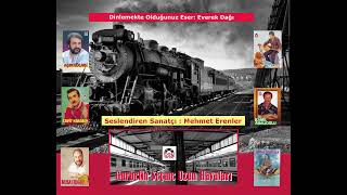 Everek Dağı - Mehmet Erenler / Gurbetin Seçme Uzun Havaları