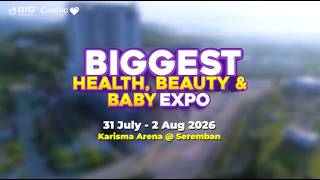 Biggest Health Beauty Baby Expo Karisma Arena Seremban 2026
