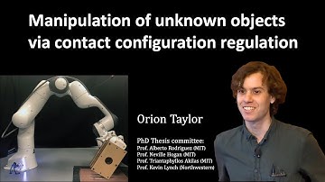 PhD Thesis Defense - Orion Taylor - Manipulation via contact configuration regulation