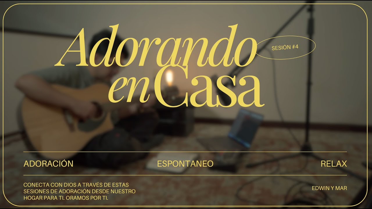 Digno Eres Tú, Señor (Worthy of It All) | Salmo 63 | Espontánea (Adorando en Casa Sesión 4)