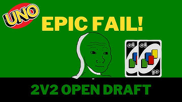 EPIC FAIL! UNO! Mobile: 2v2 OPEN DRAFT