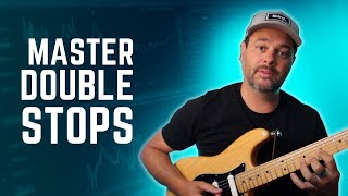 Double-Stops - The best way to master this technique