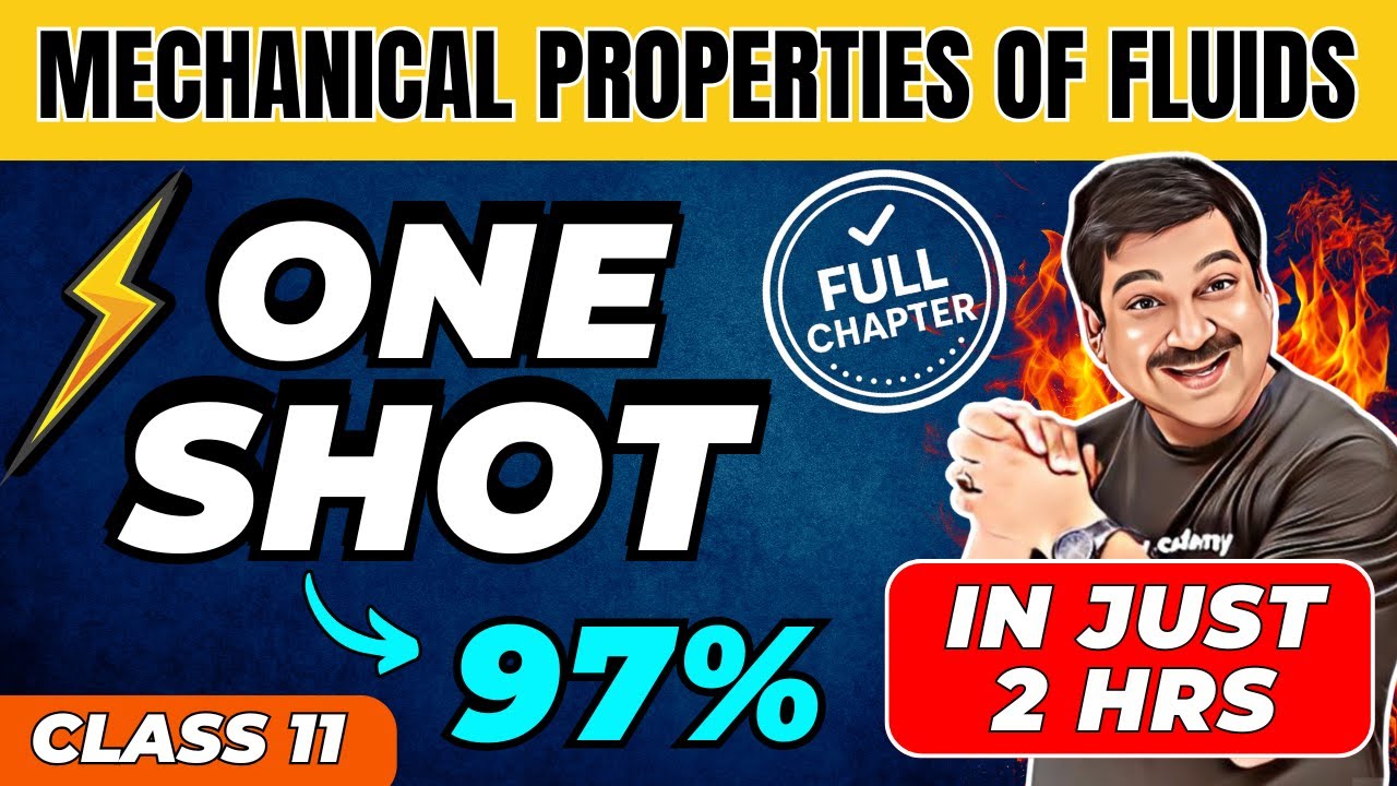 MECHANICAL PROPERTIES OF FLUIDS One Shot 🔥 | Chapter 9 Class 11 Physics | Full Chapter, & Numericals