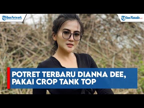 Potret Terbaru Dianna Dee, Pakai Crop Tank Top, Anak Gadisnya Tak Kalah Cantik