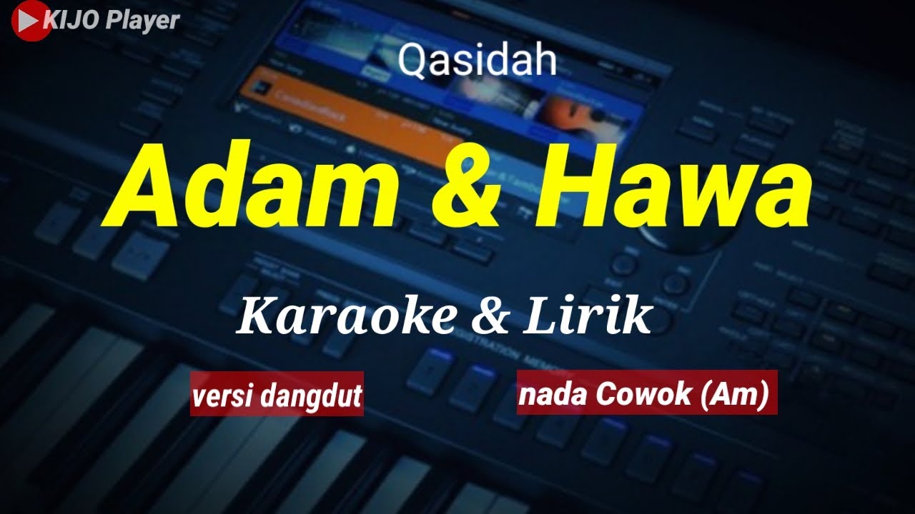 ADAM & HAWA || Karaoke & Lirik || versi dangdut || nada cowok(Am)