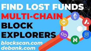 MultiChain Block Explorers. Find Lost Funds, Avoid Mistakes & Scams Eth, BSC, FTM, HECO, Matic, Avax