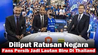 🟥DILIPUT RATUSAN NEGARA ! Suporter Ratchaburi Takjub dg Keramahan Bobotoh,Persib Vs Ratchaburi Viral