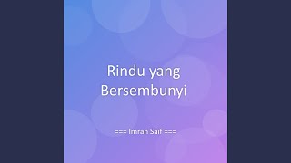 Download Lagu Rindu yang Bersembunyi MP3 Download Lagu Rindu yang Bersembunyi MP3