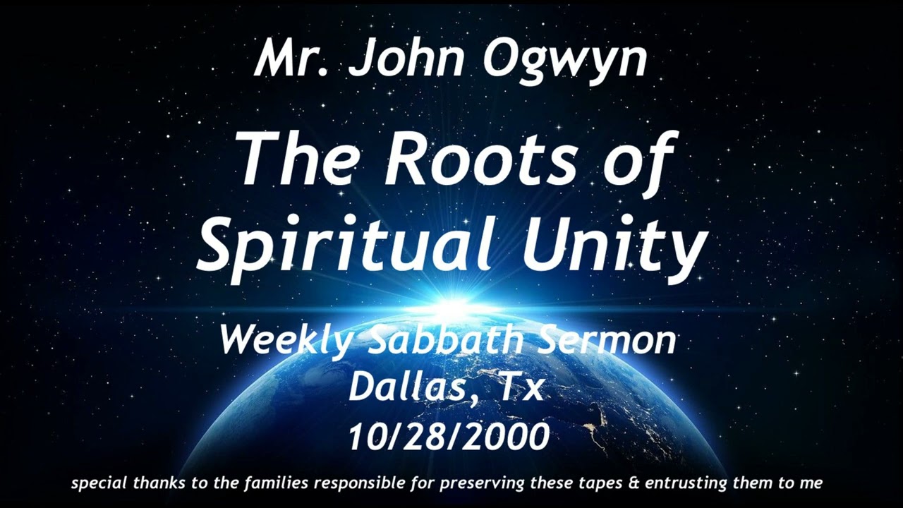 John Ogwyn The Roots of Spiritual Unity