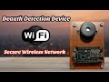 Deauth Detection Device | Secure Wireless Network