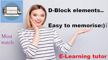 D-Block elements  || Easy to memorise tricks || E-Learning tutors