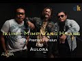 IKLIM - Mimpi Yang Hilang Cover Willy Preman Pensiun feat Aulora