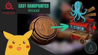 Substance Painter Stylized Hand Painted Wood - Tutorial for Beginners!!!