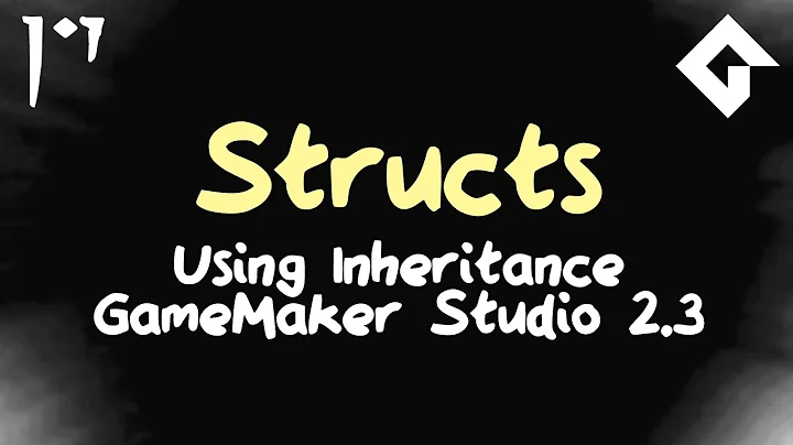 Struct Inheritance - Object Oriented Programming in GameMaker Studio 2.3