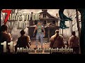 7 DAYS TO DIE 1.0 | CRIPTA INFESTADA DE FERALES #11 | PC | En Español