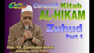 Zuhud Part 1 Oleh KH.Djamaludin Ahmad
