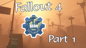 Fallout 4 - Sim Settlements - Part 1