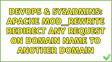 DevOps & SysAdmins: Apache mod_rewrite redirect any request on domain name to another domain