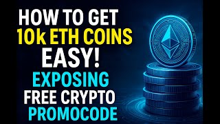 How to Get 10,000 ETH EASY! | Exposing a Real FREE Crypto Promocode