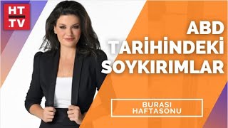 Bir Medeniyet Nasıl Yok Edildi? Burası Haftasonu - 1 Mayıs 2021