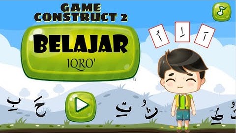 Game edukasi sederhana BELAJAR IQRO’ || Game Construct 2
