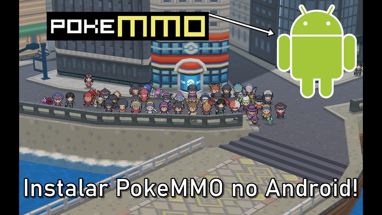 PokeMMO um Pokemon Online para Android e PC! + Como instalar ROMs e links 