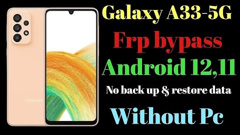 Galaxy A33-5G frp bypass / All samsung android 12 frp unlock, new security patch sep-2022, No PC