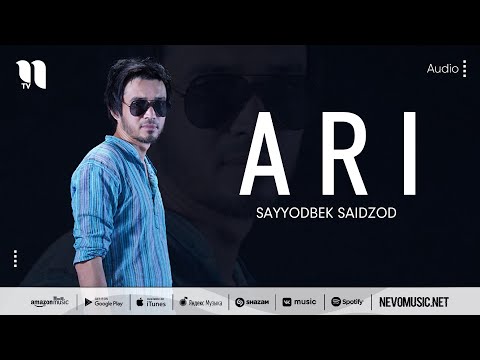 Sayyodbek Saidzod — Ari (audio 2022)