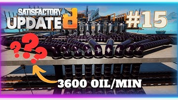 The Ultimate OIL REFINERY for END GAME  | Beginners Guide | E15 | Satisfactory Update 8