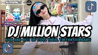 DJ MILLION STARS X IN AND OUT OF LOVE – VIRAL TIKTOK TERBARU 2026 