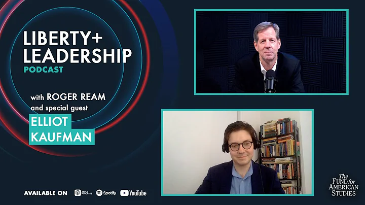 Liberty + Leadership Podcast Episode 18 - Elliot K...