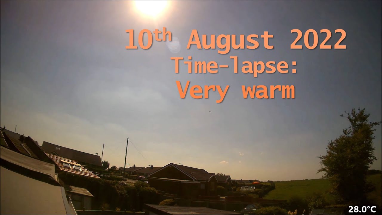 10 August 2022 Time-lapse: An excellent August day