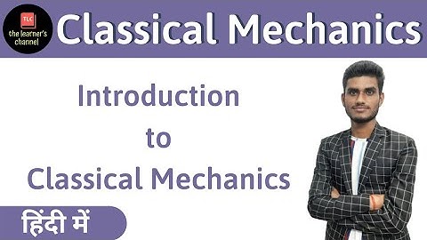 Introduction to Classical Mechanics || Crash Course