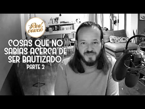 ⚪ Tema: Cosas que no sabías acerca de ser bautizado, parte 2