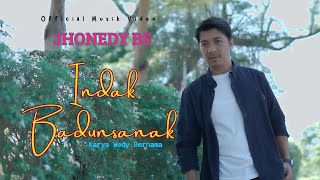 DENDANG MINANG TERBARU JHONEDY BS //INDAK BADUNSANAK (  Musik Video )