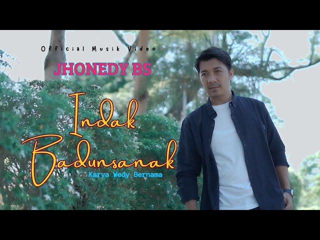 DENDANG MINANG TERBARU JHONEDY BS //INDAK BADUNSANAK ( Official Musik Video ) class=
