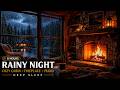 Rainy Night in a Cozy Cabin 🌧 Fireplace & Soft Piano for Deep Sleep (8 Hours)